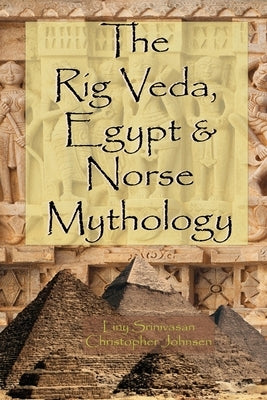 The Rig Veda, Egypt & Norse Mythology Paperback Independently Published