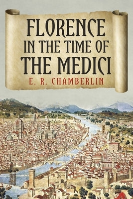 Florence in the Time of the Medici Paperback Sapere Books