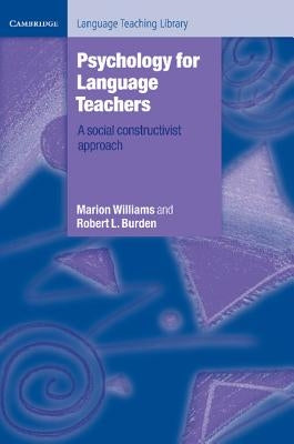 Psychology for Language Teachers: A Social Constructivist Approach Paperback Cambridge University Press