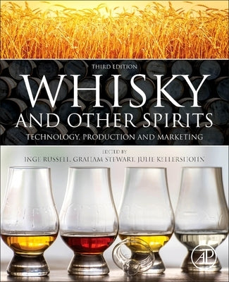 Whisky and Other Spirits: Technology, Production and Marketing Paperback Academic Press