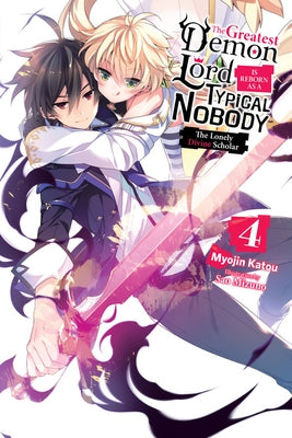 The Greatest Demon Lord Is Reborn as a Typical Nobody, Vol. 4 (Light Novel): The Lonely Divine Scholar Paperback Yen on