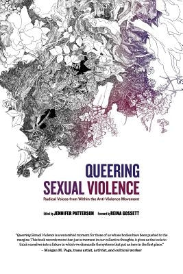 Queering Sexual Violence - Radical Voices from Within the Anti-Violence Movement Riverdale Avenue Books