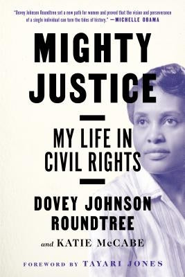 Mighty Justice: My Life in Civil Rights Paperback Algonquin Books