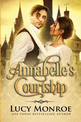 Annabelle's Courtship Paperback Createspace Independent Publishing Platform