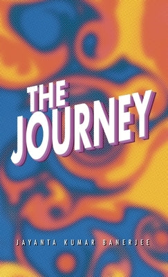 The Journey by Banerjee, Jayanta Kumar