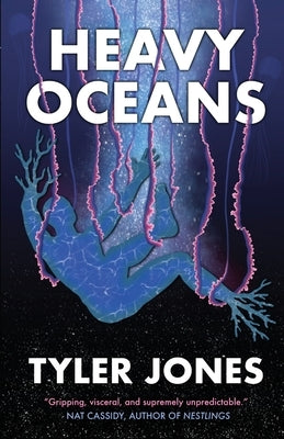 Heavy Oceans by Jones, Tyler