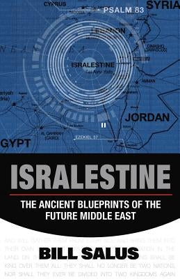Isralestine: The Ancient Blueprints of the Future Middle East Paperback Prophecy Depot Publishing