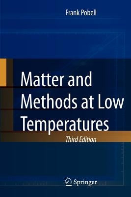 Matter and Methods at Low Temperatures by Pobell, Frank