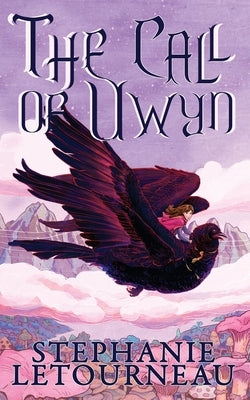 The Call of Uwyn Paperback Black Rose Writing