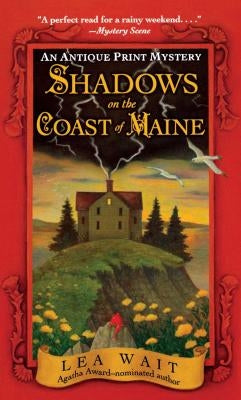 Shadows on the Coast of Maine: An Antique Print Mystery Paperback Gallery Books