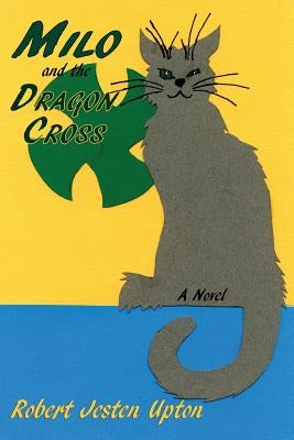 Milo and the Dragon Cross: A Fantasy Novel Paperback Sunstone Press