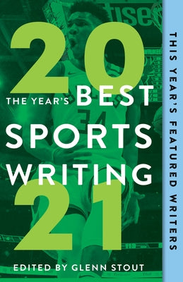 The Year's Best Sports Writing 2021 Paperback Triumph Books (IL)