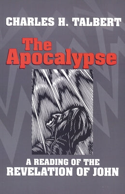 The Apocalypse: A Reading of the Revelation of John Paperback Westminster John Knox Press