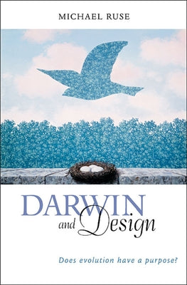 Darwin and Design: Does Evolution Have a Purpose? Paperback Harvard University Press