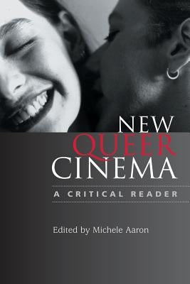 New Queer Cinema: A Critical Reader Paperback Rutgers University Press