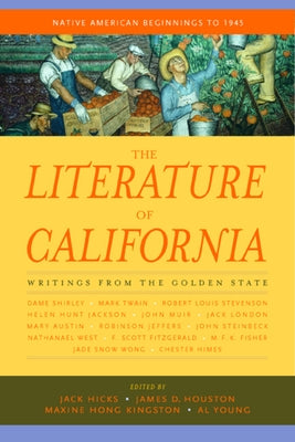 The Literature of California, Volume 1: Native American Beginnings to 1945 Paperback University of California Press