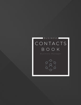 Business Contacts Book: Contacts Manager for Small Business Owners Paperback Independently Published