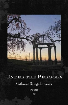 Under the Pergola: Poems Paperback LSU Press