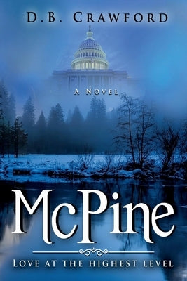 McPine: Love at the Highest Level by Crawford, D. B.