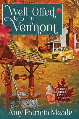 Well-Offed in Vermont Paperback Beyond the Page Publishing