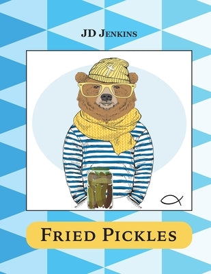 Fried Pickles Paperback Trilogy Christian Publishing