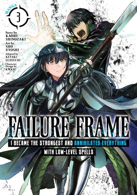 Failure Frame: I Became the Strongest and Annihilated Everything with Low-Level Spells (Manga) Vol. 3 by Shinozaki, Kaoru