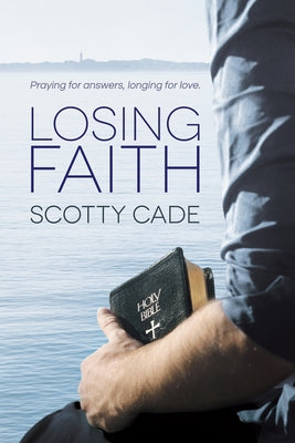 Losing Faith by Cade, Scotty