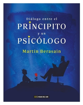 Diálogo entre el principito y un psicólogo by Berasain, Martín