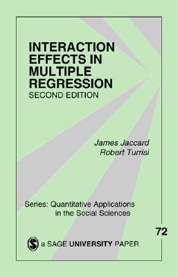 Interaction Effects in Multiple Regression Paperback Sage Publications, Inc