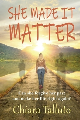 She Made It Matter Paperback Chiara Talluto