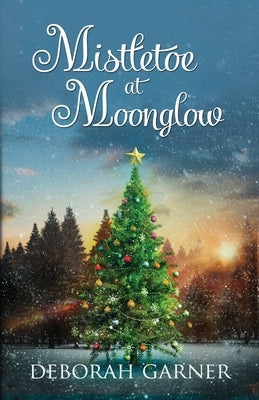 Mistletoe at Moonglow Paperback Cranberry Cove Press