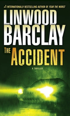 The Accident by Barclay, Linwood