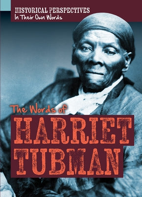 The Words of Harriet Tubman Paperback PowerKids Press