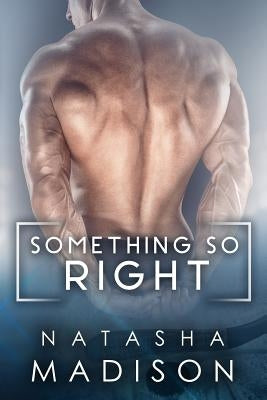 Something So Right Paperback Createspace Independent Publishing Platform