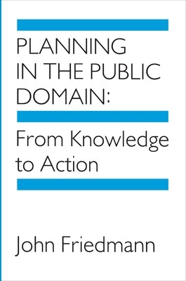 Planning in the Public Domain: From Knowledge to Action Paperback Princeton University Press