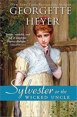 Cover image of "Sylvester: Or the Wicked Uncle" novel by Sourcebooks Casablanca, featuring illustrated vintage-style artwork.