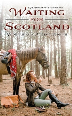 Waiting for Scotland: Poems and Meditations Paperback Belle Isle Books