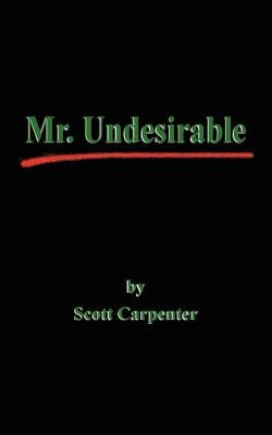 Mr. Undesirable Paperback 1st Book Library