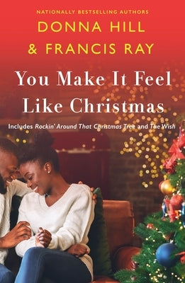 You Make It Feel Like Christmas Paperback St. Martin's Griffin