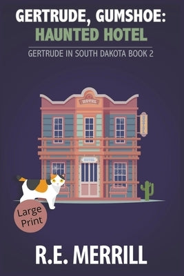 Gertrude, Gumshoe: Haunted Hotel Paperback New Creation Books