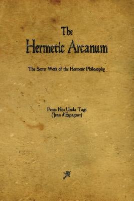The Hermetic Arcanum Paperback Merchant Books