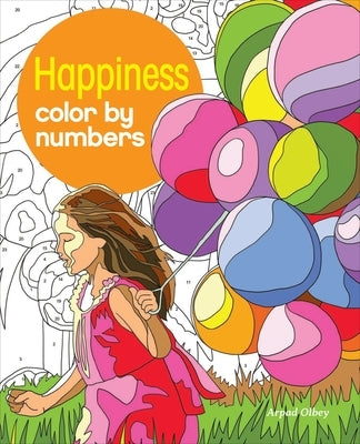 Happiness Color by Numbers by Olbey, Arpad