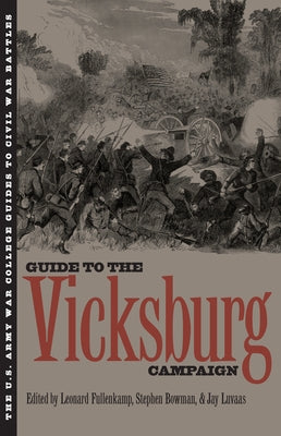 The Guide to the Vicksburg Campaign Paperback University Press of Kansas