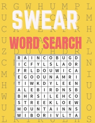 Swear Word Search: Really Fun Swear Puzzles for Adults Great Swear Word Search Book With Funny Quotes For Swear Fun Word Search Games, Pu Paperback Independently Published