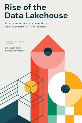 Rise of the Data Lakehouse Paperback Technics Publications