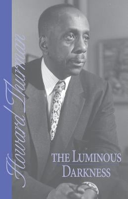 The Luminous Darkness Paperback Friends United Press