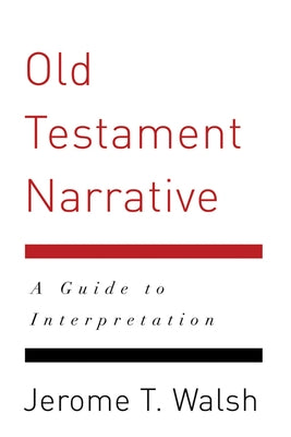 Old Testament Narrative: A Guide to Interpretation Paperback Westminster John Knox Press