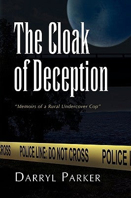 The Cloak of Deception by Parker, Darryl