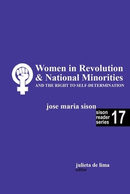 Women in Revolution & National Minorities and the Right to Self-Determination by Sison, Jose Maria