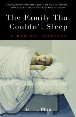 The Family That Couldn't Sleep: A Medical Mystery Random House Trade